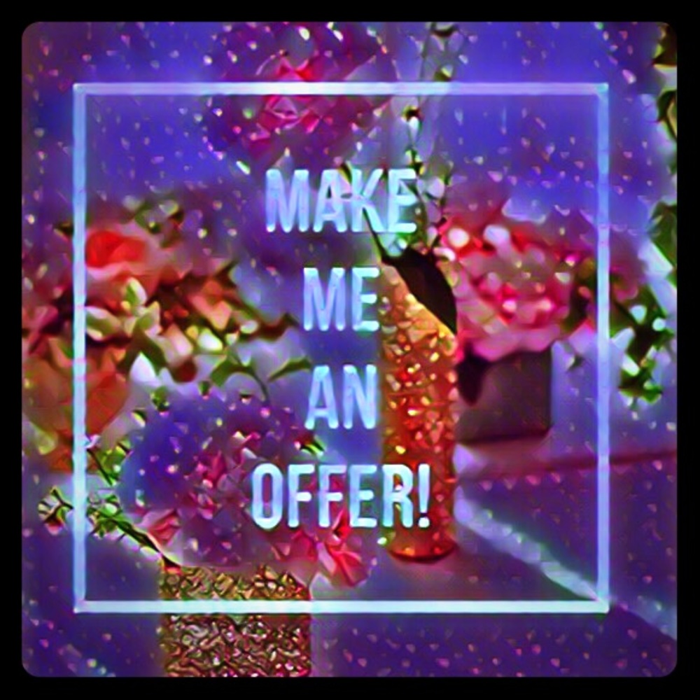 All offers welcomed!